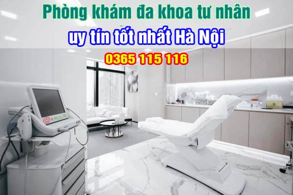 Danh sách 22 phòng khám đa khoa tư nhân tốt nhất uy tín Hà Nội